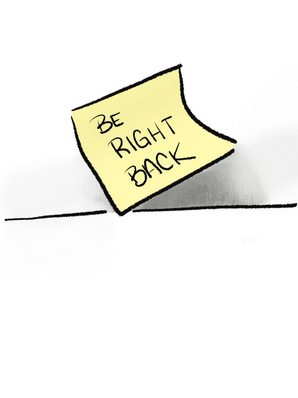 An image of Note, Be right back